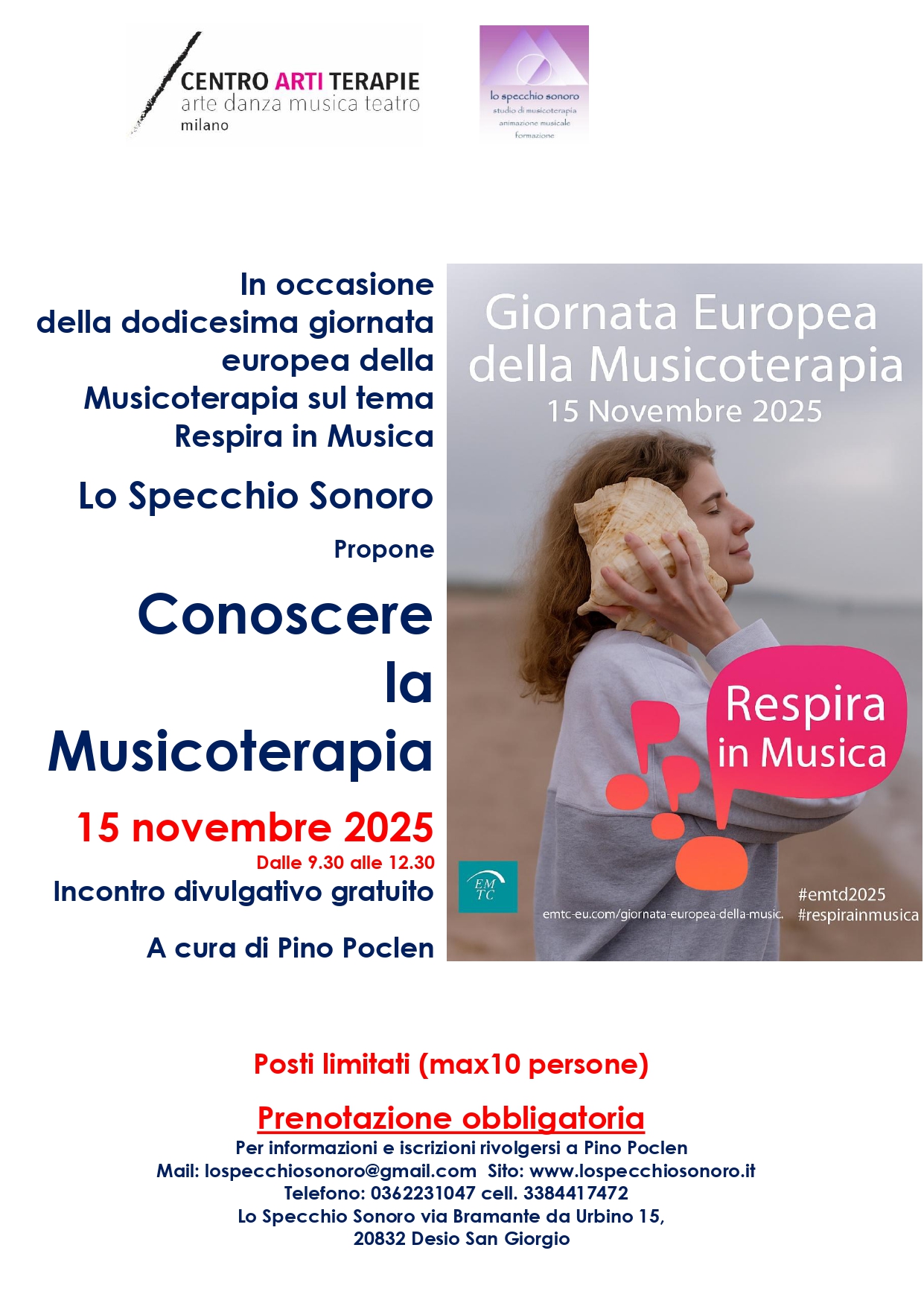 Lo Specchio Sonoro in occasione della dodicesima giornata Europea della Musicoterapia il 15 novembre propone un incontro teorico pratico sulla musicoterapia. Nella mattinata i partecipanti verranno accompagnati in un percorso che metterà a confronto diverse modalità d’intervento. Sono consigliati abiti comodi e calze antiscivolo L’incontro è per adulti. Prenotazione è obbligatoria Massimo di 10 persone. Per informazioni e iscrizioni rivolgersi a Pino Poclen Cell: 3384417472 Mail: lospecchiosonoro@gmail.com Sito: www.lospecchiosonoro.it